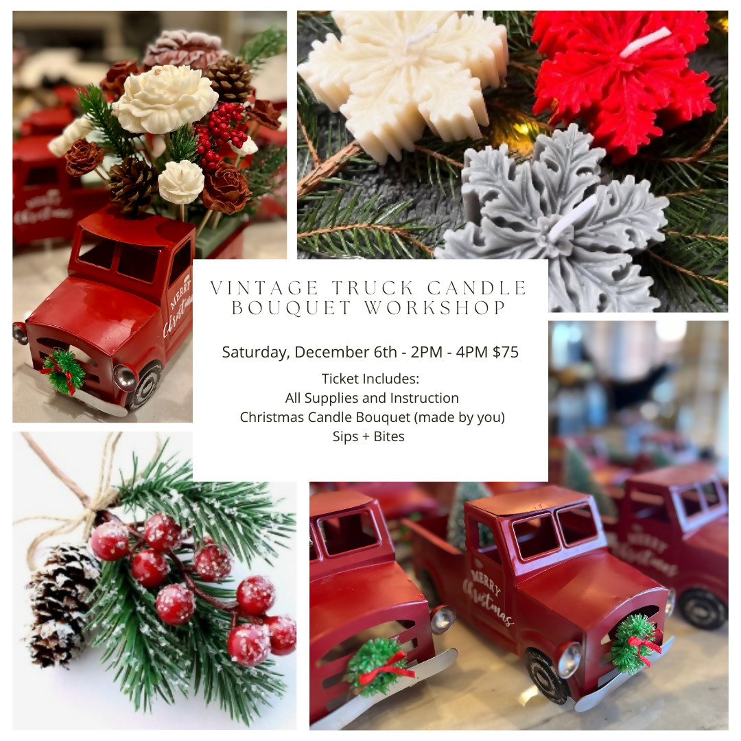 Vintage Christmas Truck Candle Bouquet | Saturday, December 6th | 2-4pm