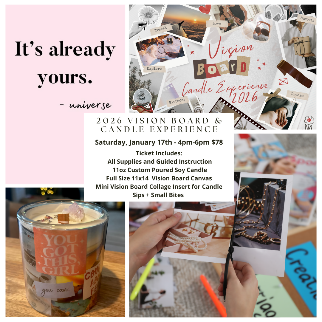 2026 Vision Board & Candle Experience | Saturday, January 17th 2026 | 4pm-6pm