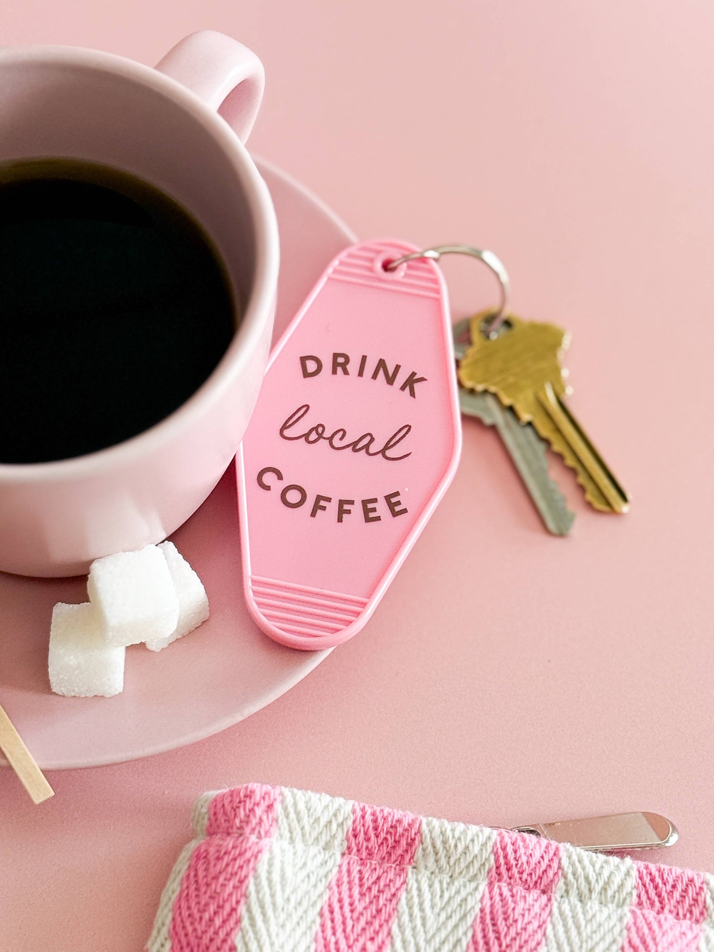 Drink Local Coffee Keychain