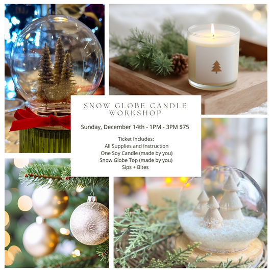 Snow Globe Candle Workshop | Sunday, December 14th | 1pm-3pm