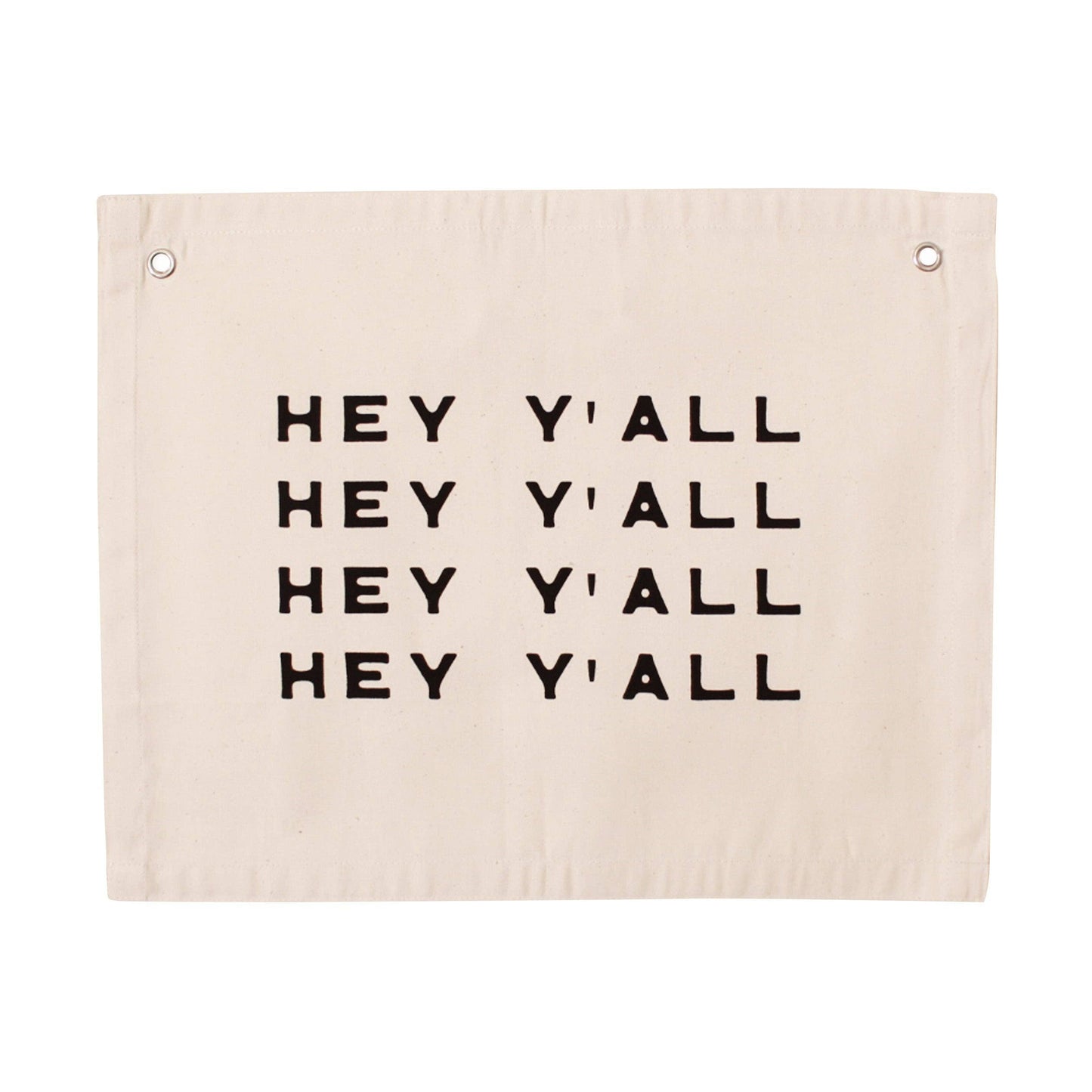 Hey Y'all Repeat Canvas Banner