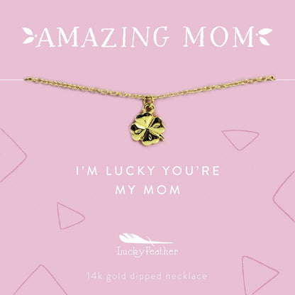 I'm Lucky You're My Mom Necklace