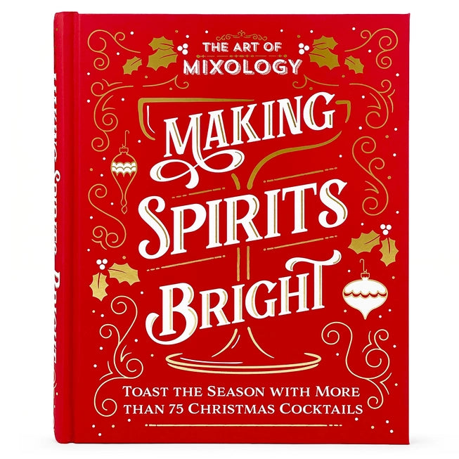 Art of Mixology: Making Spirits Bright Christmas Cocktails