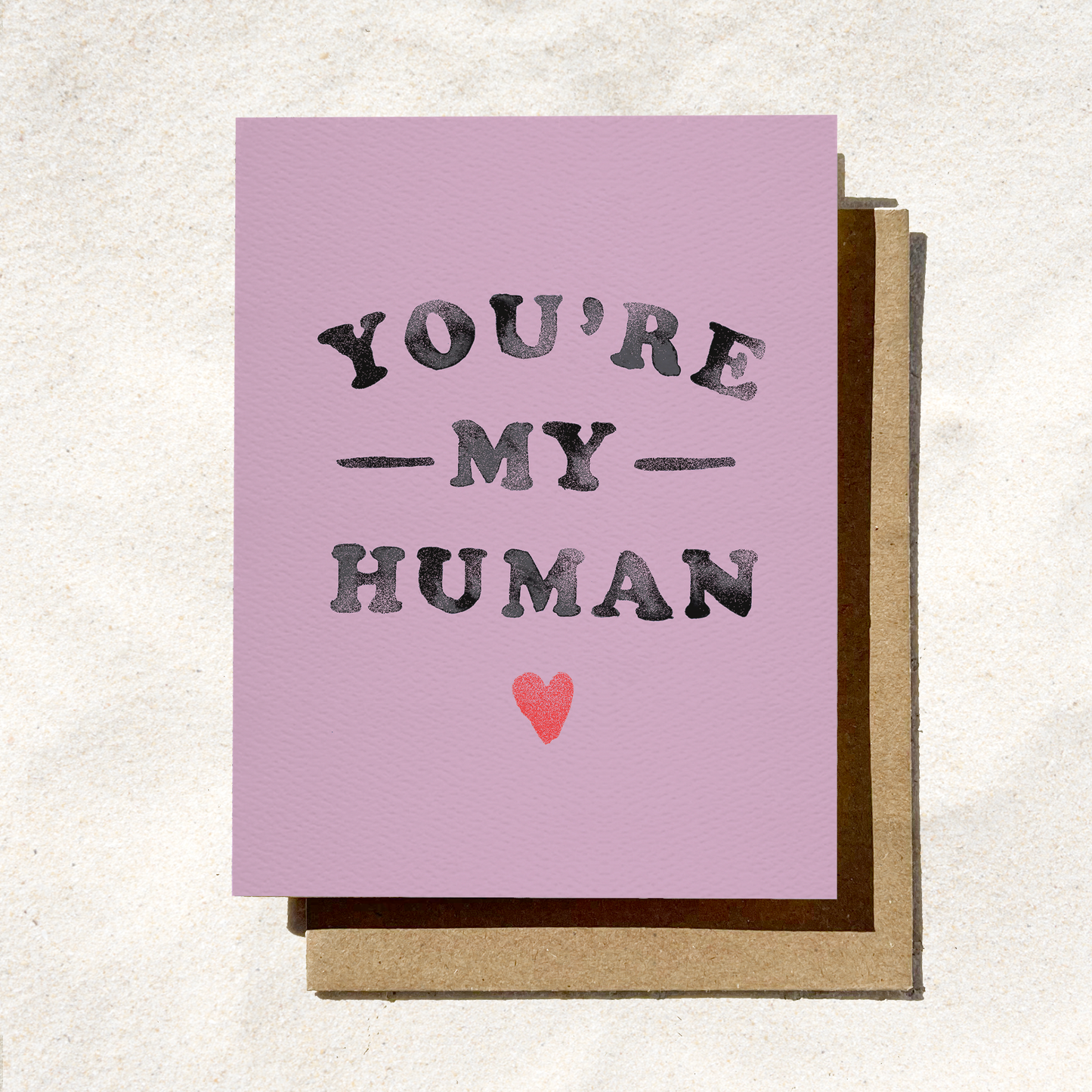 You're My Human Card | Simple Love Card | Valentine's Card