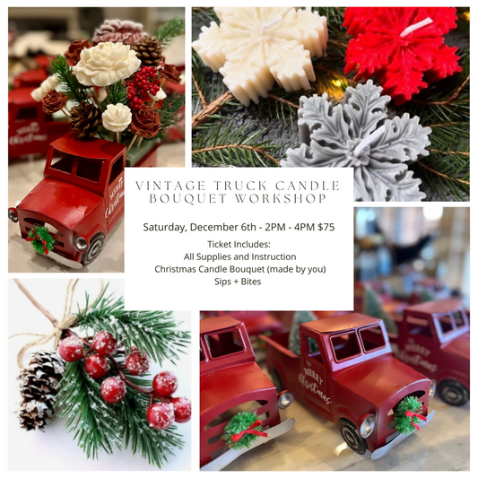 Vintage Christmas Truck Candle Bouquet | Saturday, December 6th | 2-4pm
