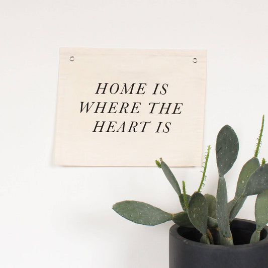Home Is Where The Heart Is Canvas Banner