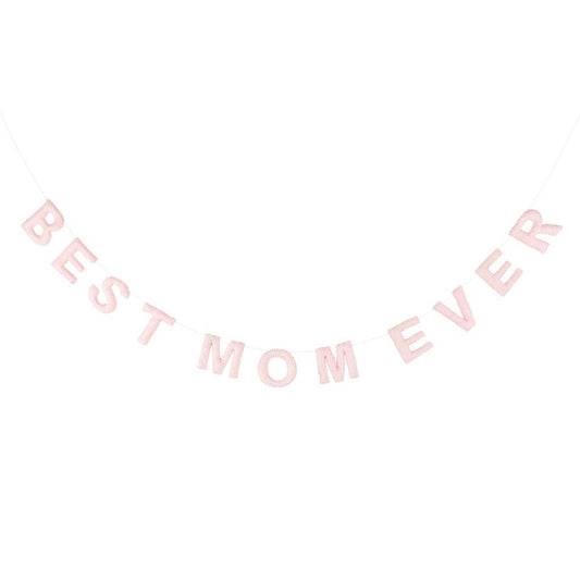 Best Mom Ever Felt Garland - Favorite Little Things Co